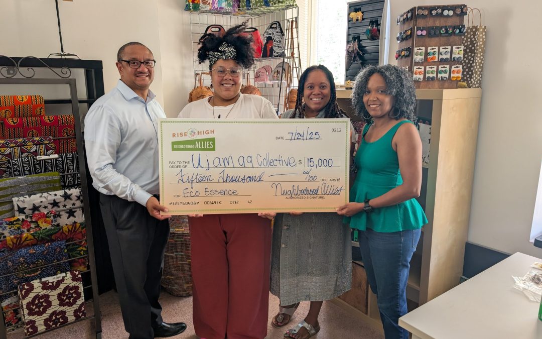 Neighborhood Allies Invests a total of $75,000 to Five RISE HIGH Grantee Partners